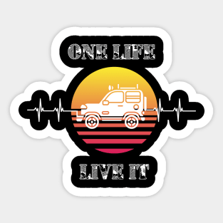 One Life live it 4x4 off road Greenlane fun slogan Sticker